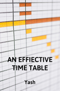 AN EFFIECTIVE TIME TABLE - TIMETABLE