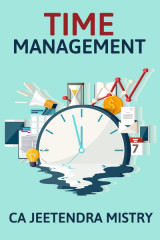 TIME MANAGEMENT by Jeetendra Mistry in English