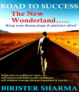 Road  To  Success The New Wonderland by Birister Sharma in English