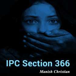 IPC section 366 દ્વારા Maneesh Christian in Gujarati