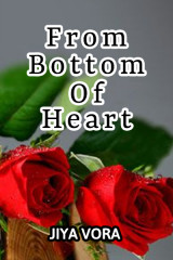 From Bottom Of Heart by Jiya Vora in English