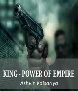KING - POWER OF EMPIRE by A K in Gujarati