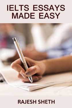 IELTS Essays Made Easy by Rajesh Sheth in English