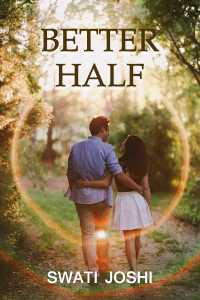 Better-half – A Short Story