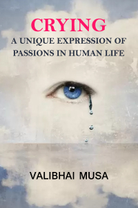 Crying, a unique expression of passions in human life