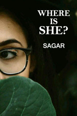 Where is SHE? by Sagar in English