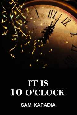 It is 10 O&#39;clock - 1