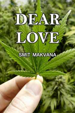 DEAR LOVE by Smit Makvana in English
