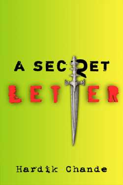 Hardik Chande द्वारा लिखित  A SECRET LETTER - 1 बुक Hindi में प्रकाशित