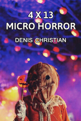 4 X 13 Micro Horror by Denis Christian in Gujarati