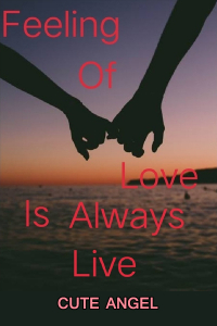 Feeling Of Love Is Always Live