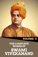 The Complete Works of Swami Vivekanand - Vol - 8 by Swami Vivekananda in English