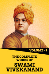 The Complete Works of Swami Vivekanand - Vol - 9 by Swami Vivekananda in English