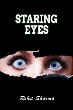 Staring Eyes by Rohit Sharma in English