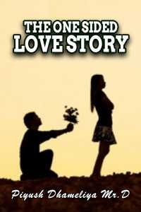 The One Sided Love Story