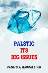 PALSTIC ITS BIG ISSUES by HARPALSINH VAGHELA in English