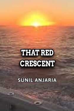That red crescent by SUNIL ANJARIA in English