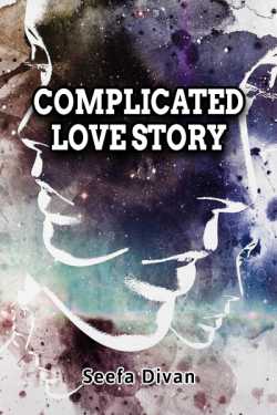 Complicated Lovestory by seefa divan in English