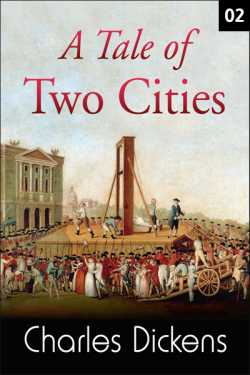 A TALE OF TWO CITIES - 1 - 2 by Charles Dickens in English