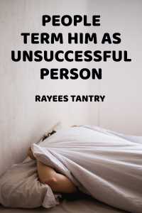 People Term Him as Unsuccessful Person