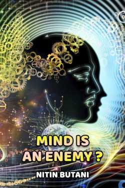 Mind is an enemy? by NITIN BUTANI in English