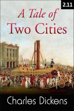 A TALE OF TWO CITIES - 2 - 11 by Charles Dickens in English