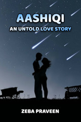 Aashiqi - An Un Told Love Story द्वारा  zeba Praveen in Hindi