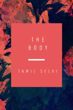 The Body by Tamil Selvi in English