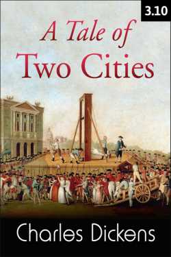 A TALE OF TWO CITIES - 3 - 10 by Charles Dickens in English