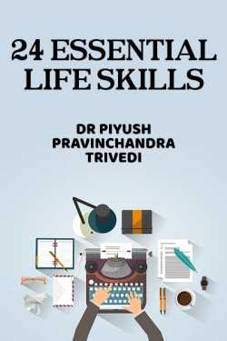 24 Essential Life Skills by Dr Piyush Pravinchandra Trivedi in English