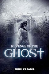 Revenge of the Ghost by Sunil Kapadia in English
