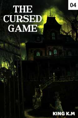 The cursed game... - 4 by King K.M in English