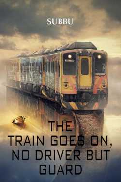 The train goes on no driver but guard - god  Episode - 1 by Subbu in English