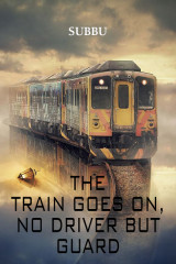 The train goes on no driver but guard - god by Subbu in English