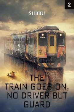 The Train goes on no driver but gurad-god Episode 2 by Subbu in English