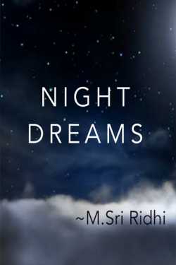 NIGHT DREAMS by M.Sri Ridhi in English