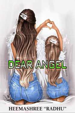 Dear Angel by HeemaShree “Radhe