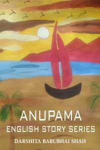 ANUPAMA- ENGLISH STORY SERIES