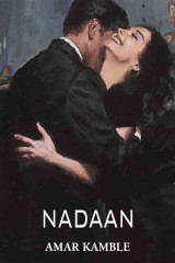 Nadaan by Amar Kamble in English