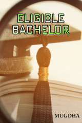 Eligible Bachelor by Mugdha in English