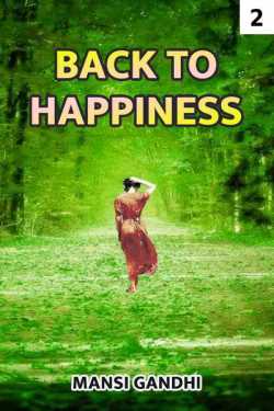 Back to Happiness  ભાગ:2