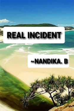 Real incident by B. Nandika in English