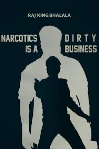 Narcotics is a dirty business - 1