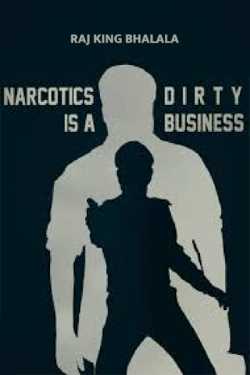 narcotics is a dirty business - 1 by Raj King Bhalala in Gujarati