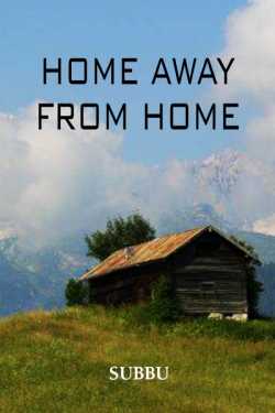 Home Away from Home by Subbu in English