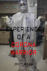 Experience of a corona warrior by Jyoti Rana in English