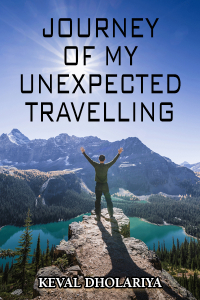 Journey of My Unexpected Travelling