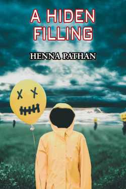 A Hiden Filling - 1 by Heena_Pathan in English