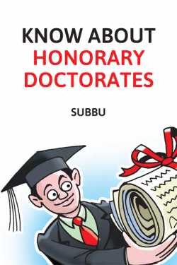 KNOW ABOUT HONORARY DOCTORATES by Subbu in English
