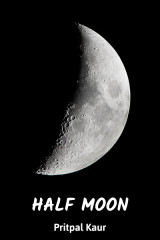 HALF MOON by Pritpal Kaur in English